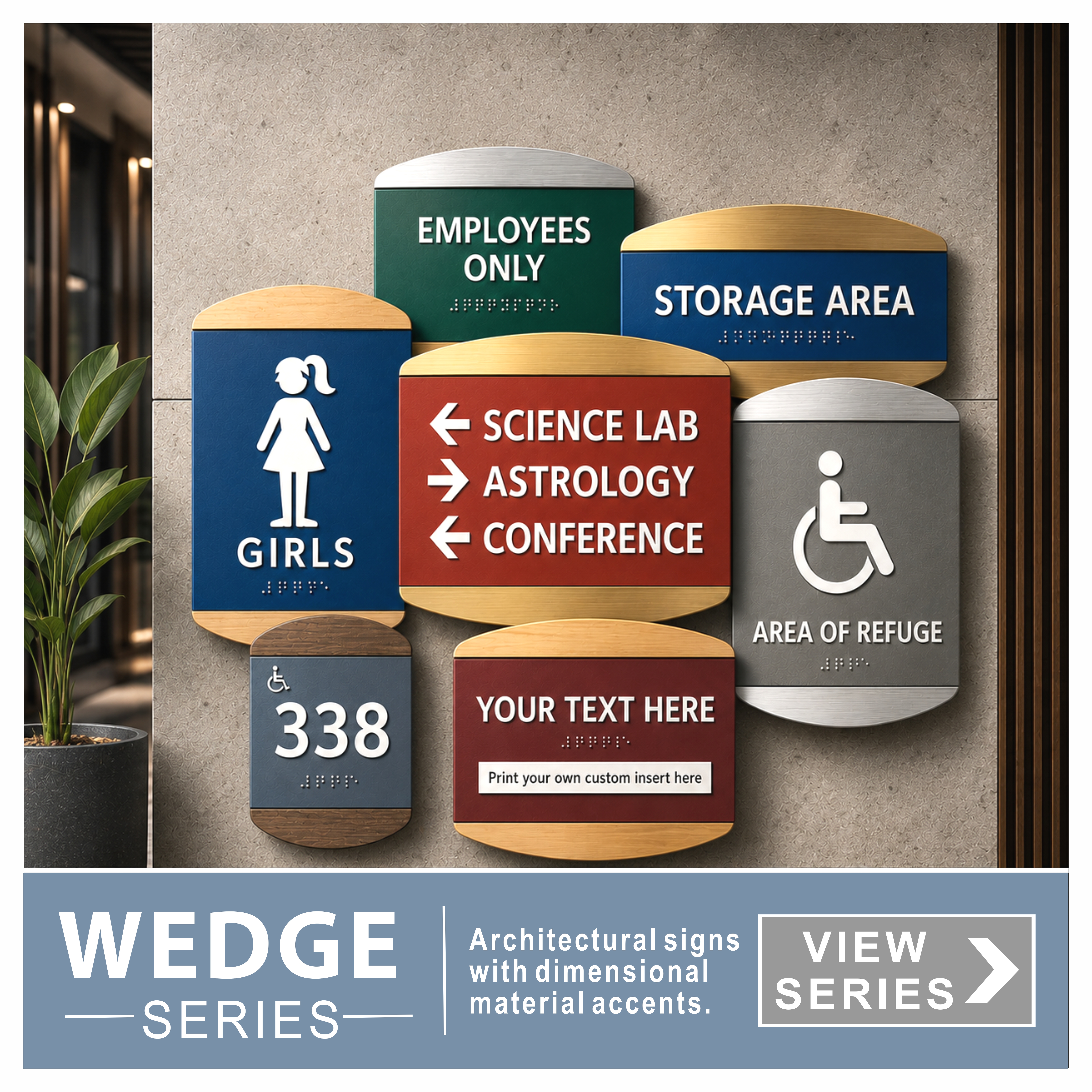 Wedge Series ADA Braille Signs with dimensional accents.